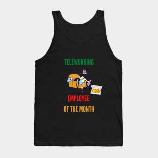 Teleworking - Employee of the Month Tank Top